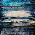 Moore,james / Simpson,elliot - Guitars Streets Resonances - Music CD