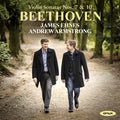 Ehnes,james / Armstrong,andrew - Beethoven: Violin Sonatas Nos. 7 & 10 - Music CD