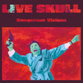 Live Skull - Dangerous Visions - Music CD