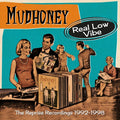 Mudhoney - Real Low Vibe: Reprise Recordings 1992-1998 - Music CD