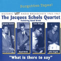 Schols,jacques - What Is There To Say - Music CD