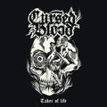 Cursed Blood - Taker Of Life - Music CD