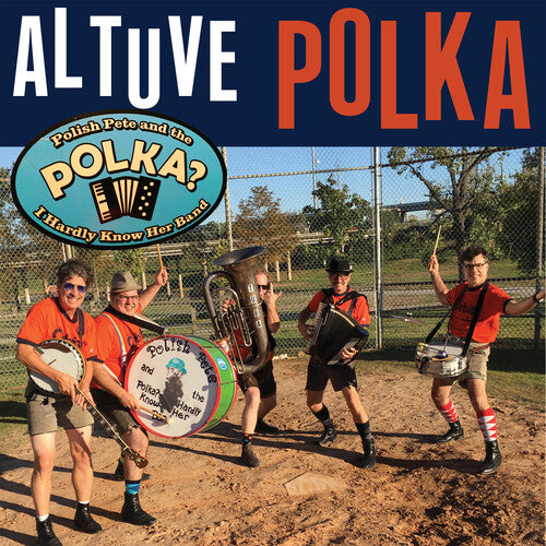Polish Pete & The Polka Dot / I Hardly Know Her - Altuve Polka - Vinyl Record