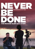 Never Be Done: Richard Glen - Never Be Done: Richard Glen - DVD
