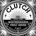 Clutch - Weathermaker Vault Series 1 - Music CD