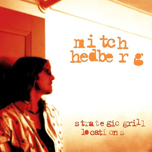 Hedberg,mitch - Strategic Grill Locations - Music CD