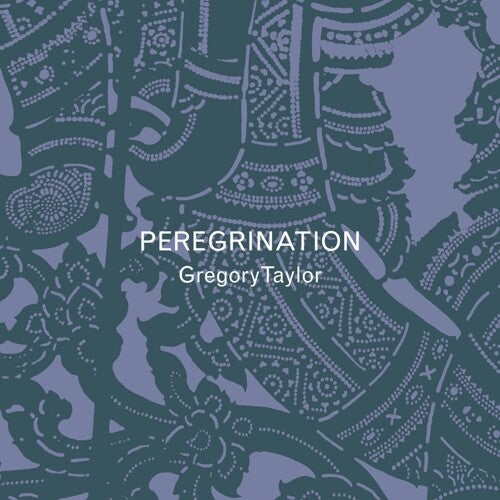 Taylor,gregory - Peregrination - Music CD