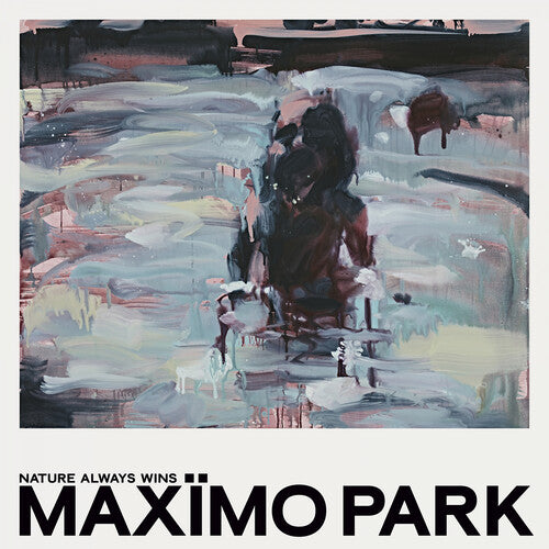 Maximo Park - Nature Always Wins (deluxe Version) - Vinyl Record