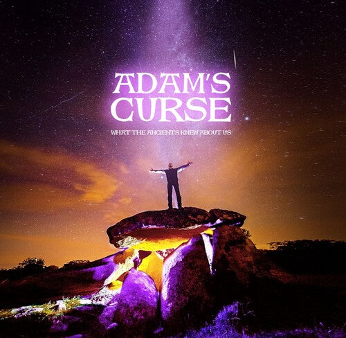 Adam's Curse - What The Ancients Knew About Us - Music CD