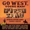 Go West Young Man: Definitive Western Themes - Go West Young Man: Definitive Western Themes - Music CD