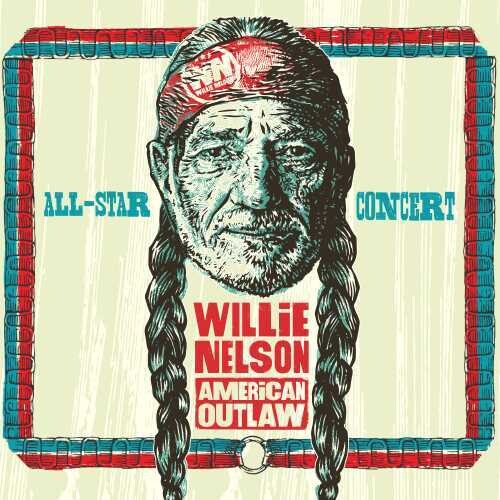 Willie Nelson American Outlaw (live 2019) / Var - Willie Nelson American Outlaw (live 2019) / Var - Music CD