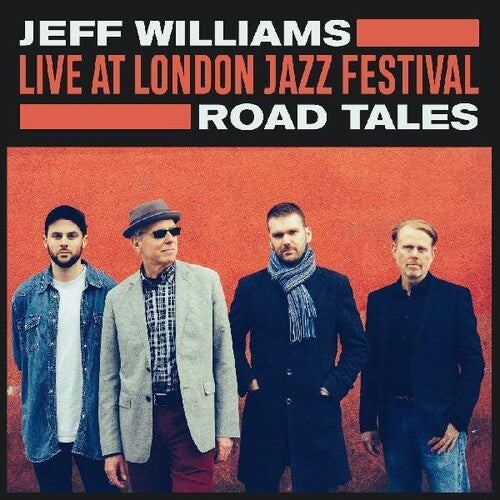 Willimas,jeff - Live At London Jazz Festival: Road Tales - Music CD