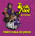 Freak Juice - They Call Us Juice - Music CD