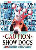 Caution Show Dogs - Caution Show Dogs - DVD