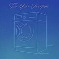 Two Year Vacation - Laundry Day - Vinyl Record