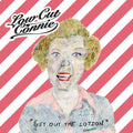 Low Cut Connie - Get Out The Lotion - Music CD