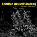 American Werewolf Academy - Everything Is Alright So Far - Music CD