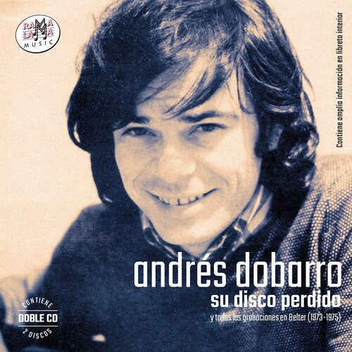 Dobarro,andres - Su Disco Perdido (grabaciones En Belter 1973-1975) - Music CD