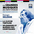 Delerue,georges - La Cloche Tibetaine / Splendeurs Et Miseres / Ost - Music CD