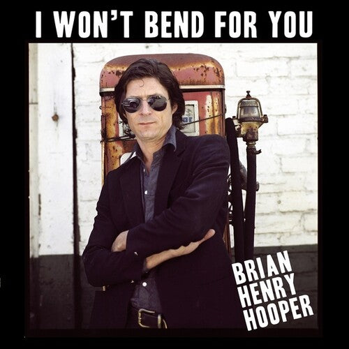 Hooper,brian Henry - I Won't Bend For You - Vinyl Record