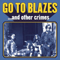 Go To Blazes - & Other Crimes - Vinyl Record