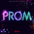 Prom (music From The Netflix Film) / O.s.t. - Prom (music From The Netflix Film) / O.s.t. - Music CD