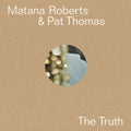 Thomas,pat & Roberts,matana - Truth - Vinyl Record