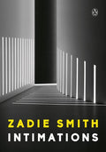 Smith,zadie - Intimations - Books