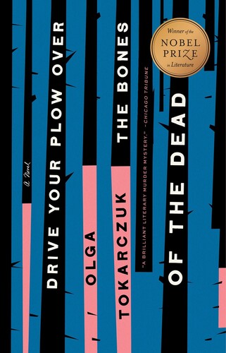 Tokarczuk,olga / Lloyd-jones,antonia - Drive Your Plow Over The Bones Of The Dead - Books