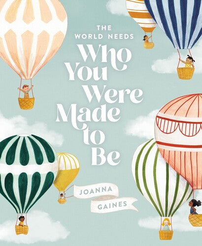 Gaines,joanna / Swaney,julianna - World Needs Who You Were Made To Be - Books