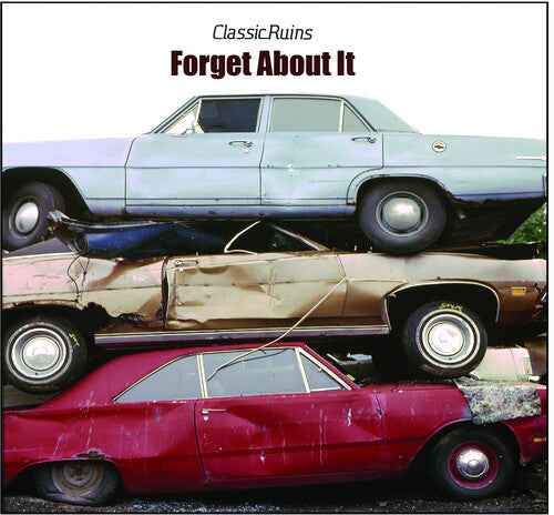 Classic Ruins - Forget About It - Music CD