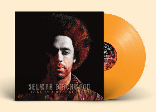 Birchwood,selwyn - Living In A Burning House - Vinyl Record