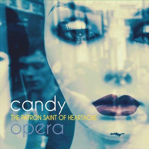 Candy Opera - Patron Saint Of Heartache - Music CD