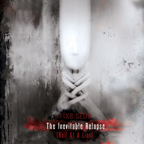 Fix8:sed8 - Inevitable Relapse - Music CD