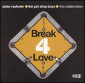Collaboration / Rauhofer,peter / Pet Shop Boys - Break 4 Love 1 - Vinyl Record
