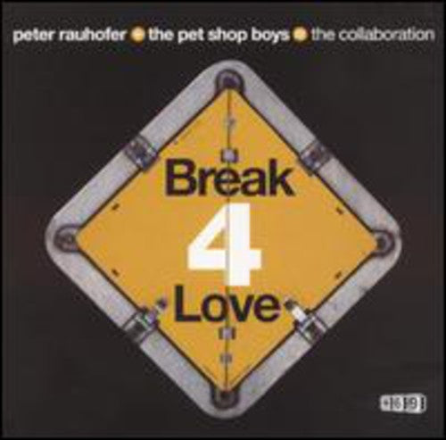Collaboration / Rauhofer,peter / Pet Shop Boys - Break 4 Love 1 - Vinyl Record