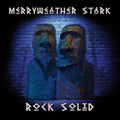 Stark,merryweather - Rock Solid - Music CD