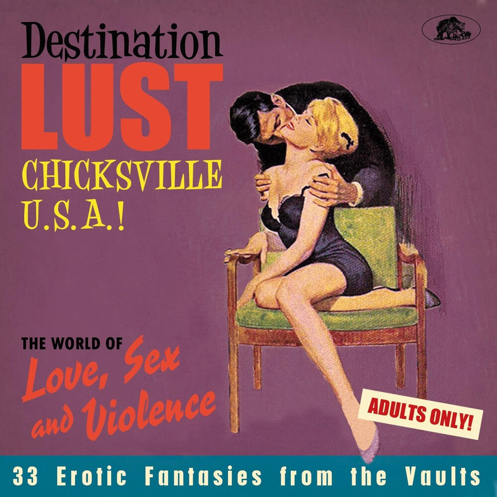 Destination Lust: Chicksville U.S.A.! The World Of Love, Sex And   Violence (Various Artists) Music CD