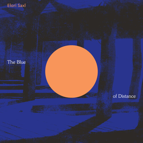 Elori Saxl - Blue Of Distance - Cloudy Clear - Vinyl Record