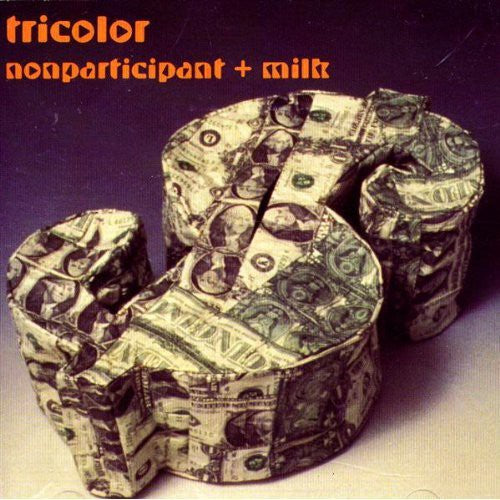 Tricolor - Nonparticipant & Milk - Music CD