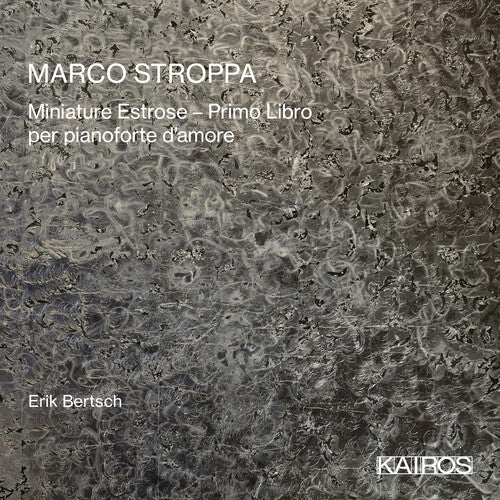 Bertsch,erik - Marco Stroppa: Miniature Estrose: Primo Libro Per - Music CD