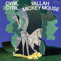 Cyril Cyril - Yallah Mickey Mouse - Music CD