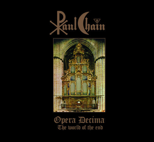 Chain,paul - Opera Decima (the World Of The End) - Music CD