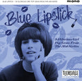 Blue Lipstick: 34 Glorious Girl Pop Gems From Mid - Blue Lipstick: 34 Glorious Girl Pop Gems From Mid - Music CD