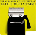 El Columpio Asesino - De Mi Sangre A Tus Cuchillas - Music CD