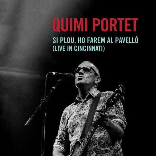 Portet,quimi - Si Plou Ho Farem Al Pavello (live In Cincinnati) - Music CD