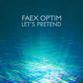 Faex Optim - Let's Pretend - Music CD