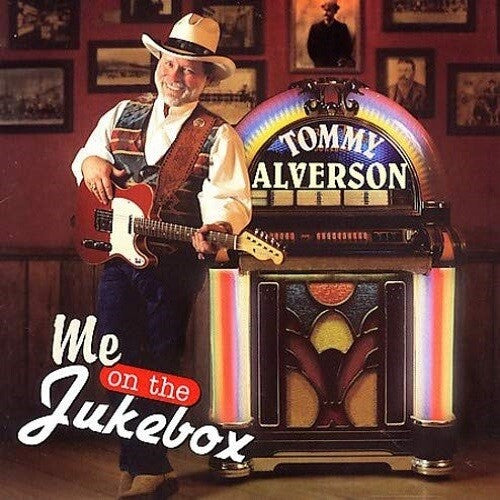 Alverson,tommy - Me On The Jukebox - Music CD