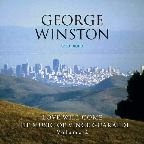 Winston,george - Love Will Come: The Music Of Vince Guaraldi - Music CD
