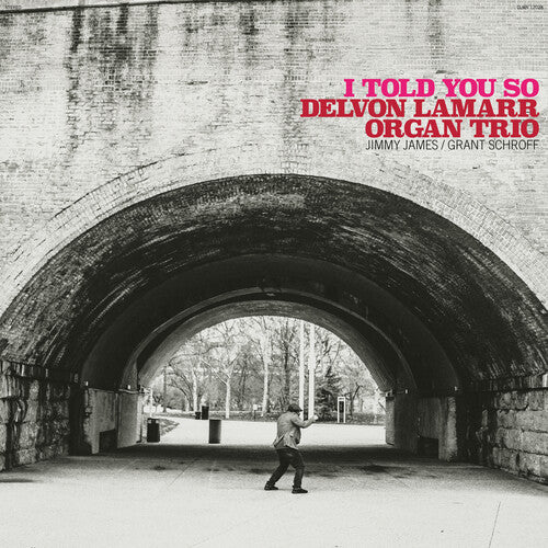Delvon Lamarr Organ Trio - I Told You So - Music CD